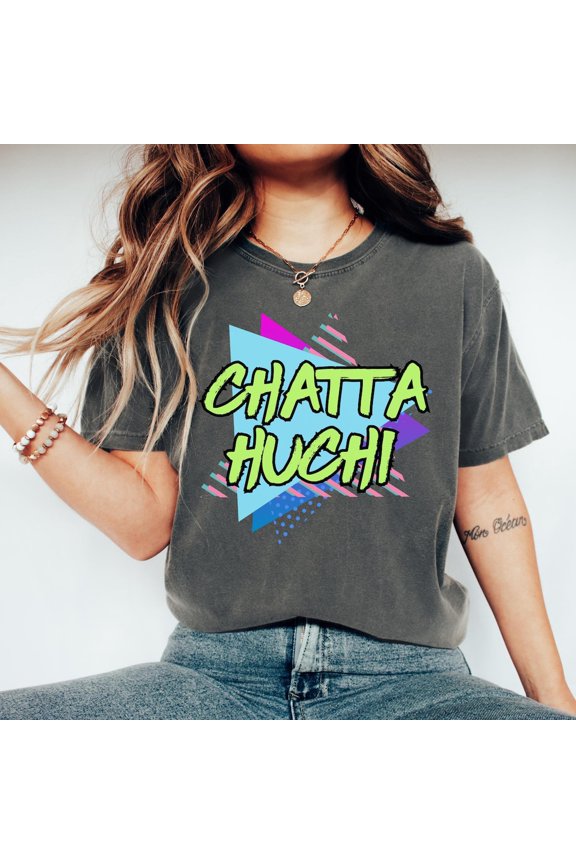 Chatta Huchi Shirt: 90S Country Music Retro Graphic Tee All Size S-5Xl
