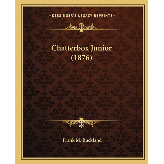 Chatterbox Junior (1876) (Paperback)