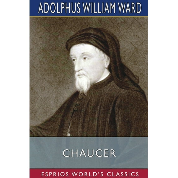 Chaucer (Esprios Classics), (Paperback)