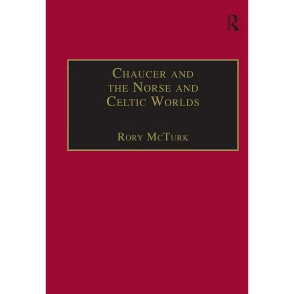 Chaucer and the Norse and Celtic Worlds, (Hardcover)