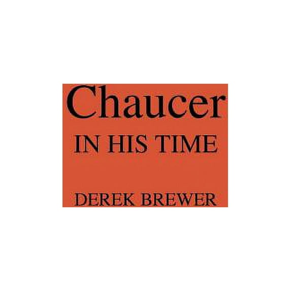 Chaucer in His Time, (Hardcover)