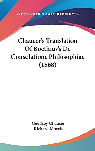 Chaucer's Translation Of Boethius's De Consolatione Philosop