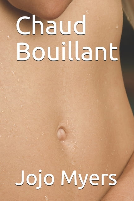 Chaud Bouillant (Paperback)