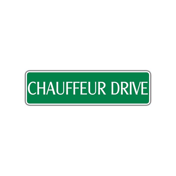 Chauffeur Drive Street Sign Limousin Limo Drive Stretch Driver Car Service Gift 4x13.5