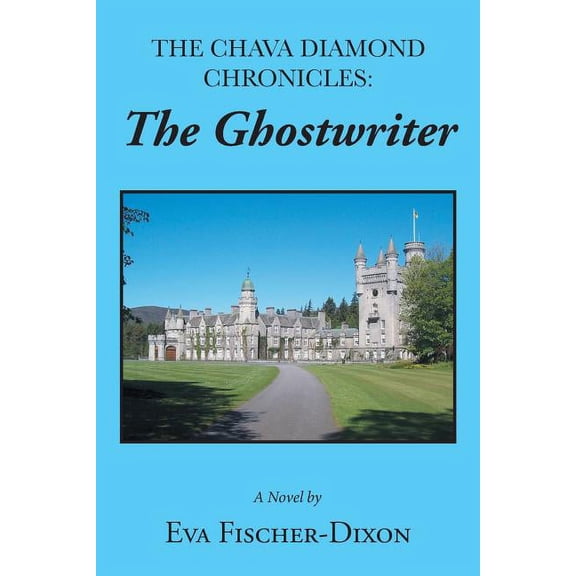 The Chava Diamond Chronicles: The Ghostwriter, (Paperback)