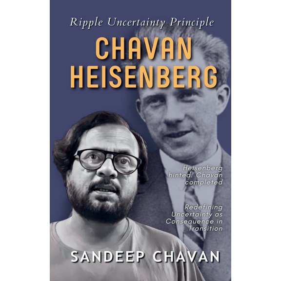 Chavan-Heisenberg Ripple Uncertainty Principle, (Paperback)