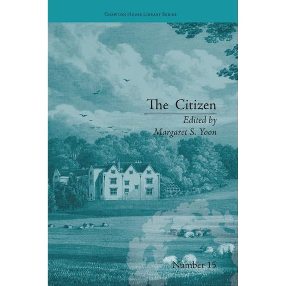Chawton House Library: Women's Novels The Citizen: By Ann Gomersall, (Paperback)