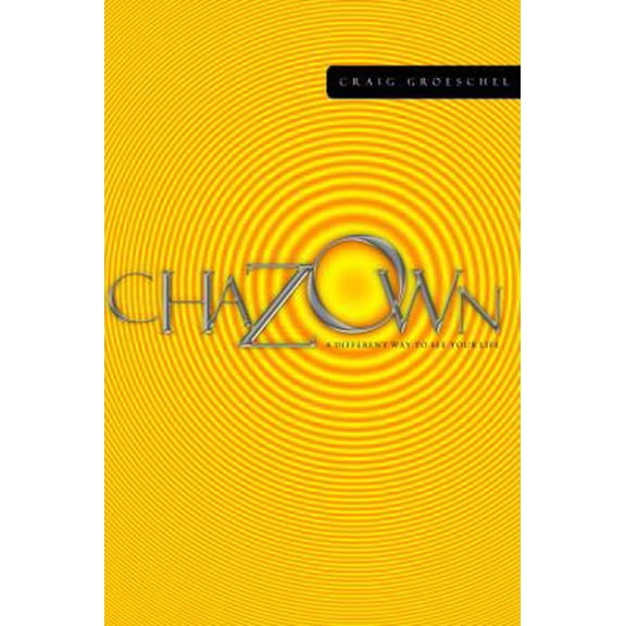 Pre-Owned Chazown: khaw-ZONE - A Different Way to See Your Life (Book & DVD) (Turtleback) 1590525477 9781590525470