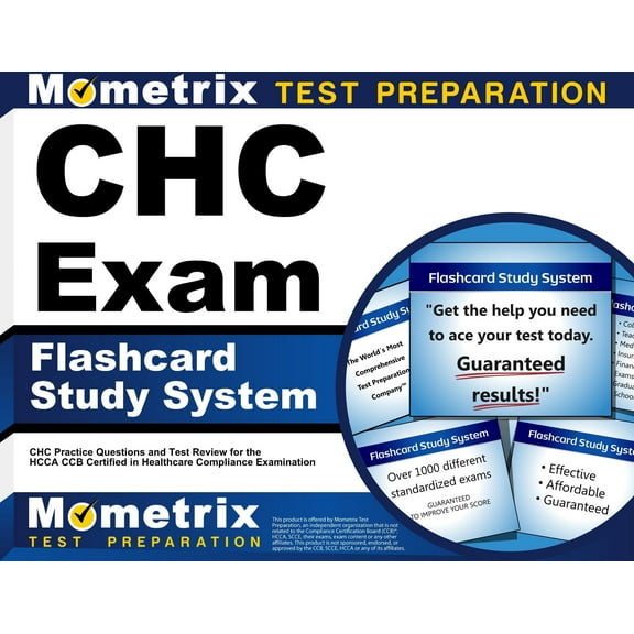 Chc Exam Flashcard Study System : Chc Practice Questions and Test Review for the Hcca Ccb Certified in Healthcare Compliance Examination (Cards)