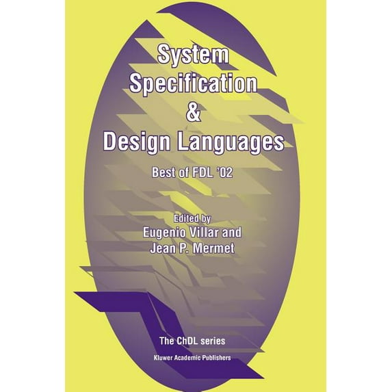 Chdl System Specification & Design Languages: Best of Fdl'02, (Paperback)
