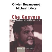 Che Guevara Une braise qui br le encore, Paperback