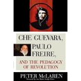 thumbnail image 1 of Pre-Owned Che Guevara, Paulo Freire, and the Pedagogy of Revolution (Culture and Education Series), 9780847695331, 0847695336, Paperback, Illustrated edition, 1 of 1