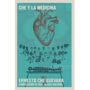 Che Y La Medicina, Paperback