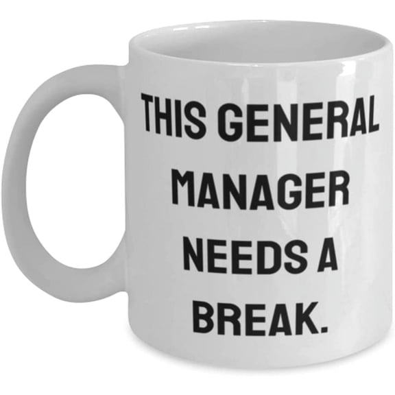 Cheap General manager 11oz 15oz Mug, This General Manager Needs a Break, Funny for Coworkers, Holiday