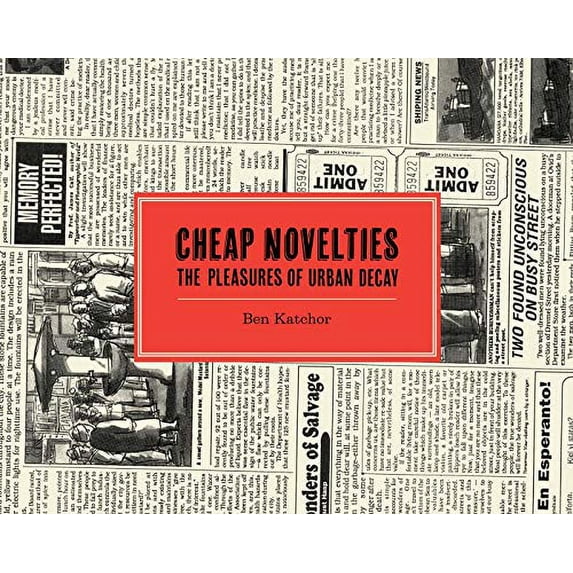 Pre-Owned Cheap Novelties: The Pleasures of Urban Decay Hardcover