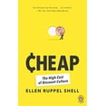 thumbnail image 1 of Pre-Owned Cheap: The High Cost of Discount Culture (Paperback) 0143117637 9780143117636, 1 of 1