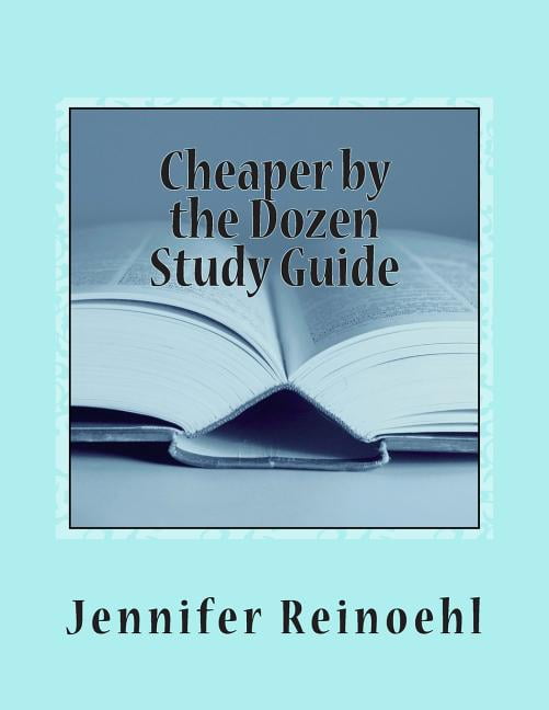 Cheaper by the Dozen Study Guide: (Reproducible) (Paperback) by Jennifer Reinoehl