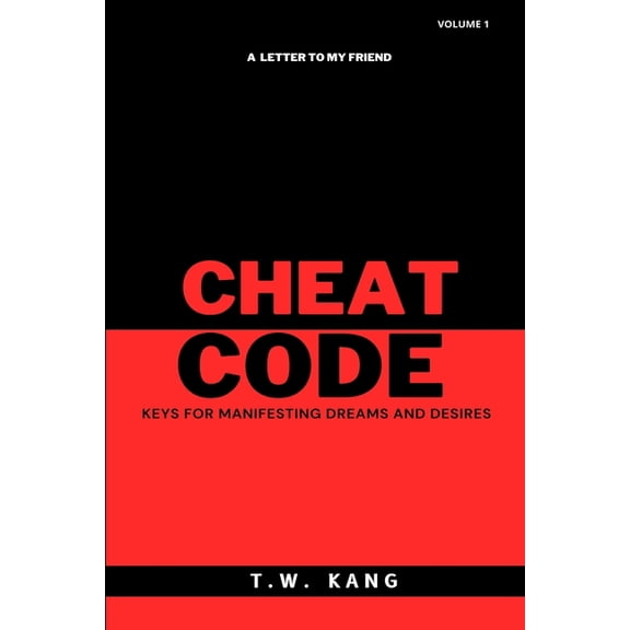 Cheat Code: Keys for Manifesting Dreams and Desires (Paperback)
