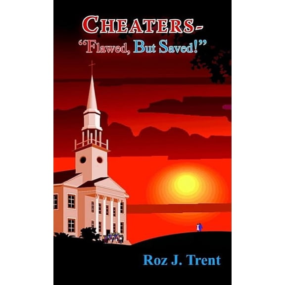 Cheaters - Flawed, but Saved! (Paperback)