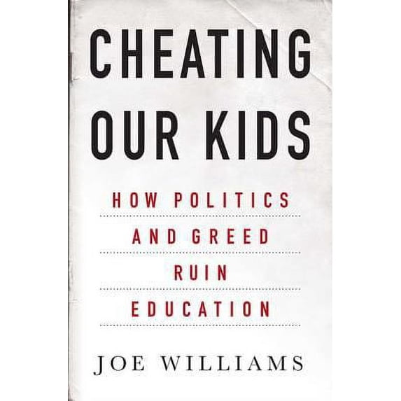Pre-Owned Cheating Our Kids (Hardcover) 140396839X 9781403968395