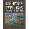 thumbnail image 1 of Cheboygan Twin Lakes: Community in the Woods (Paperback), 1 of 1