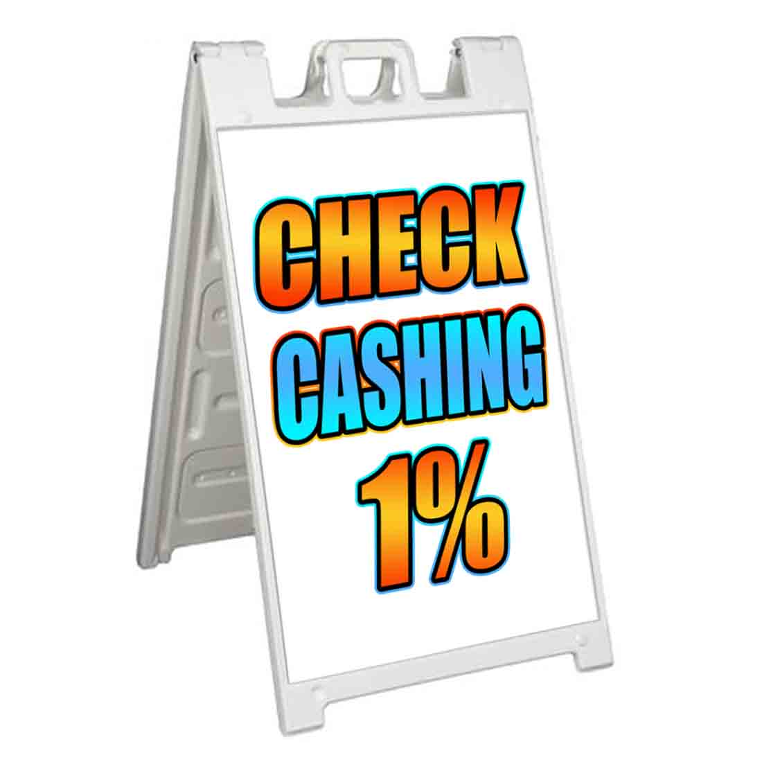 Check Cashing 1 Percent (24" X 36") Standard AFrame Signicade