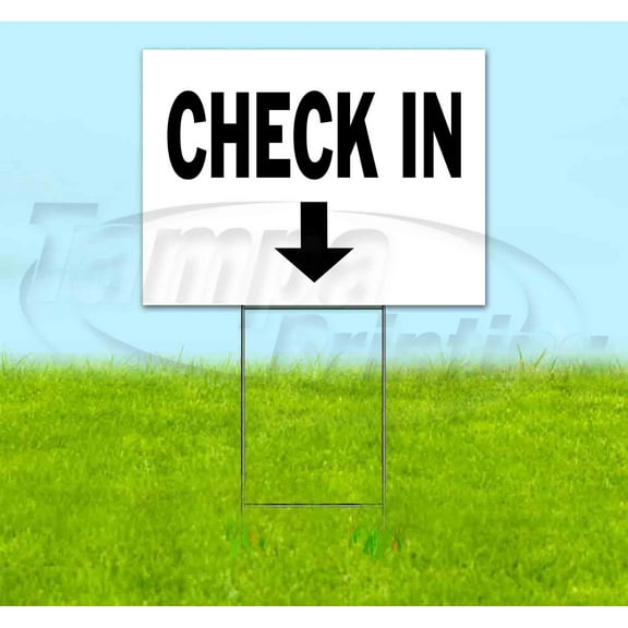Check In Down (18"" X 24"") Yard Sign, Includes Metal Step Stake