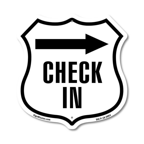 Check-In Right (2 Pack) 12 inch X 12 inch Shield-Shaped Rust-Free Aluminum Metal Signs Weather Resistant Made in the USA