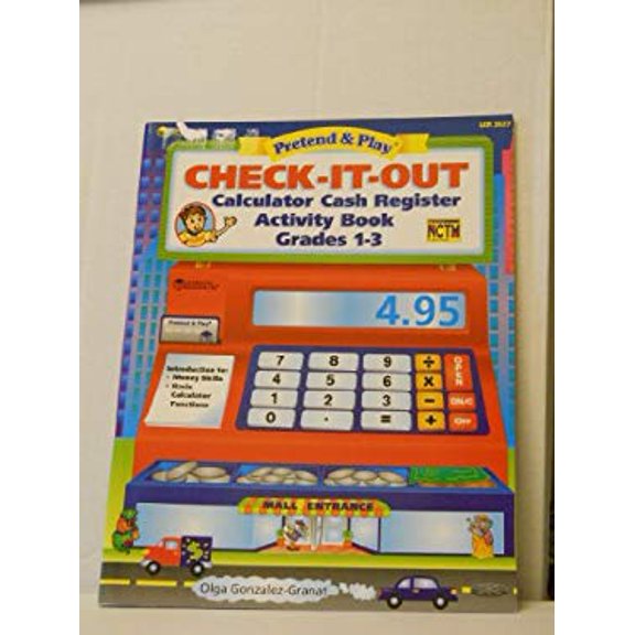 Pre-Owned Check-it-out: Calculator cash register activity book grades 1-3 (Pretend & play) (Paperback) 1569119430 9781569119433