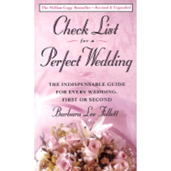 Pre-Owned Checklist for a Perfect Wedding: The Indispensable Guide for Every Wedding, First or Second Paperback