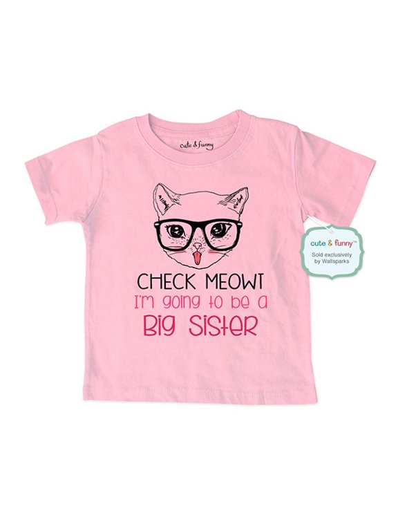 Check Meowt I'm going to be a Big Sister - cute & funny surprise Baby birth pregnancy announcement Shirt