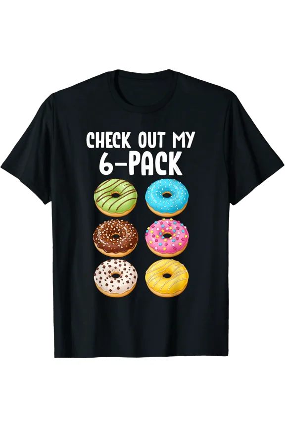 Check Out My 6 Pack Donut Doughnut Sweet Food Gym T-Shirt Size S-5XL