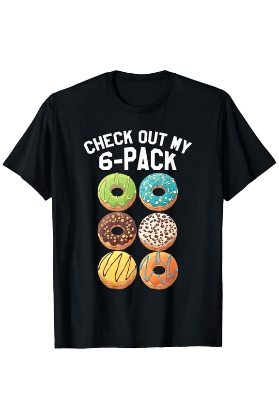 Check Out My 6 Six Pack Donut Funny Gym T-Shirt