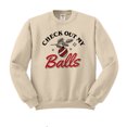 thumbnail image 1 of Check Out My Balls Christmas Sweatshirt Unisex Small Sand, 1 of 5