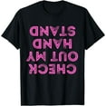 thumbnail image 1 of Check Out My Handstand Funny Gymnastics Gift Boys Girls T-Shirt, 1 of 4