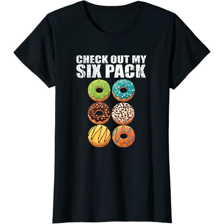 Check Out My Six Pack Donut Shirt - Funny Gym Shirts Check Out My Six Pack Donut Shirt - Funny Gym Shirts