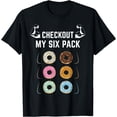 thumbnail image 1 of Check Out My Six Pack Funny Ab Donuts T-Shirt, 1 of 4