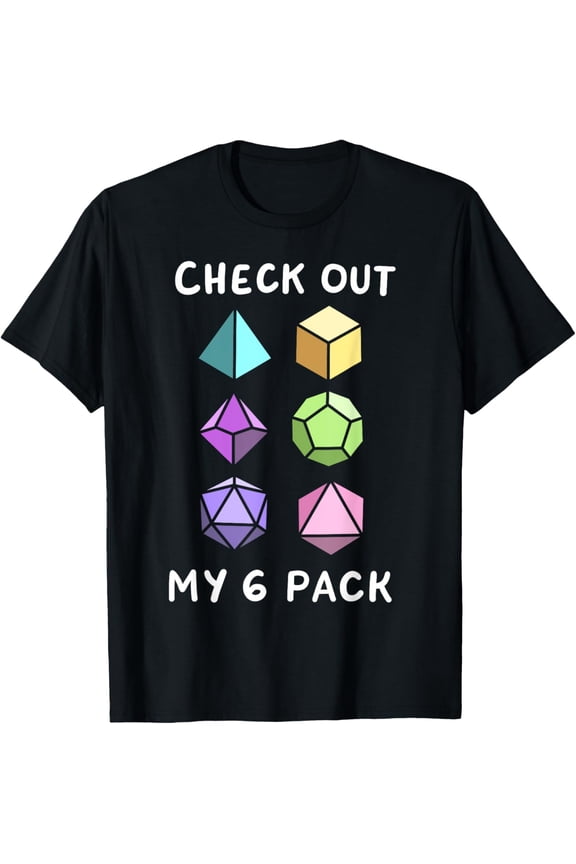 Check Out My Six Pack Funny D20 Dice Set RPG Nerdy Men Boys T-Shirt