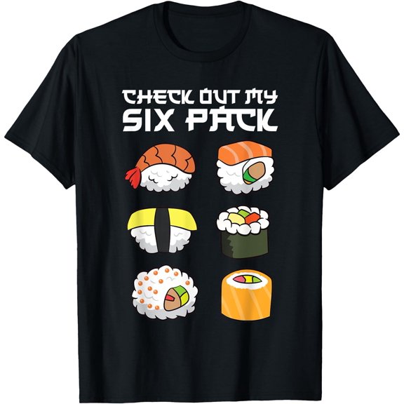 Check Out My Six Pack Funny Japanese Sushi T-Shirt
