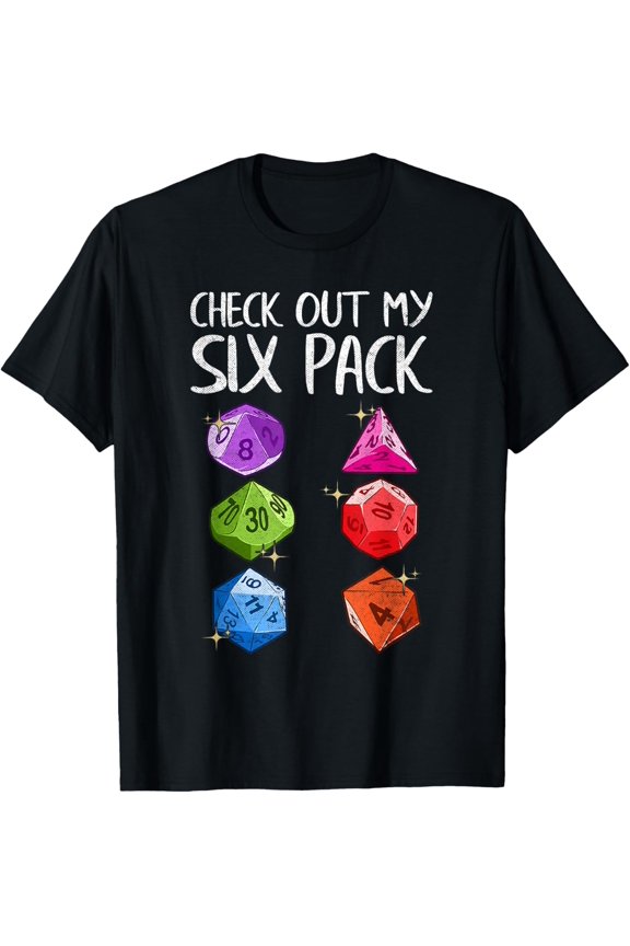 Check Out My Six Pack Gaming Dice Joke Funny Gamer Nerd Gift T-Shirt