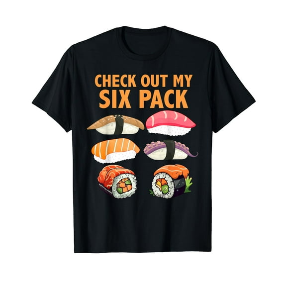 Check Out My Six Pack Salmon Sushi For Lovers Japanese Food T-Shirt