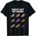 Check Out My Woods Funny Carpenter Woodworker Woodworking TShirt