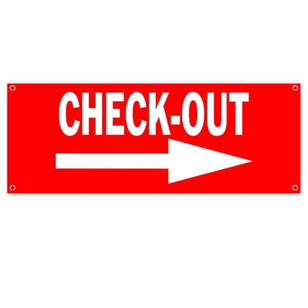 Check-Out Right 13 oz Vinyl Banner With Metal Grommets