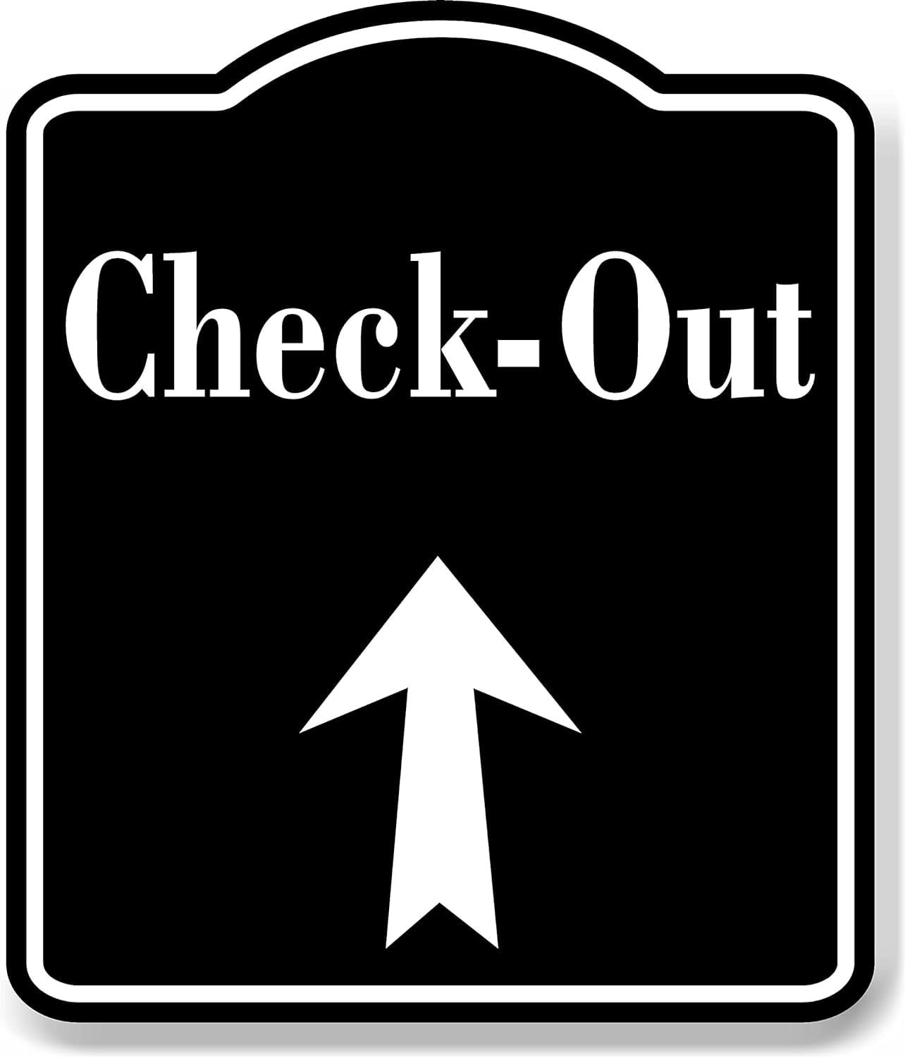 Check-Out Up Arrow BLACK Aluminum Composite Sign, 20
