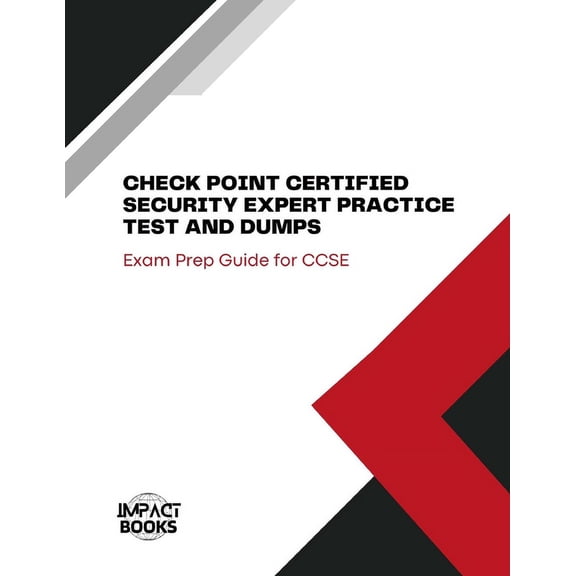 Check Point Certified Security Expert Practice Test and Dumps: Exam Prep Guide for CCSE