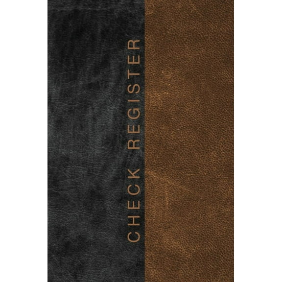 Check Register: A5 Balancing Checkbook Ledger for Personal or Business Banking and Checking Acount Transactions, (Hardcover)