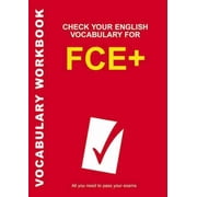 Check Your English Vocabulary for FCE+ Paperback by Rawdon Wyatt