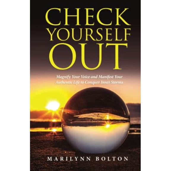 Pre-Owned Check Yourself Out: Magnify Your Voice and Manifest Your Authentic Life to Conquer Inner Storms Paperback