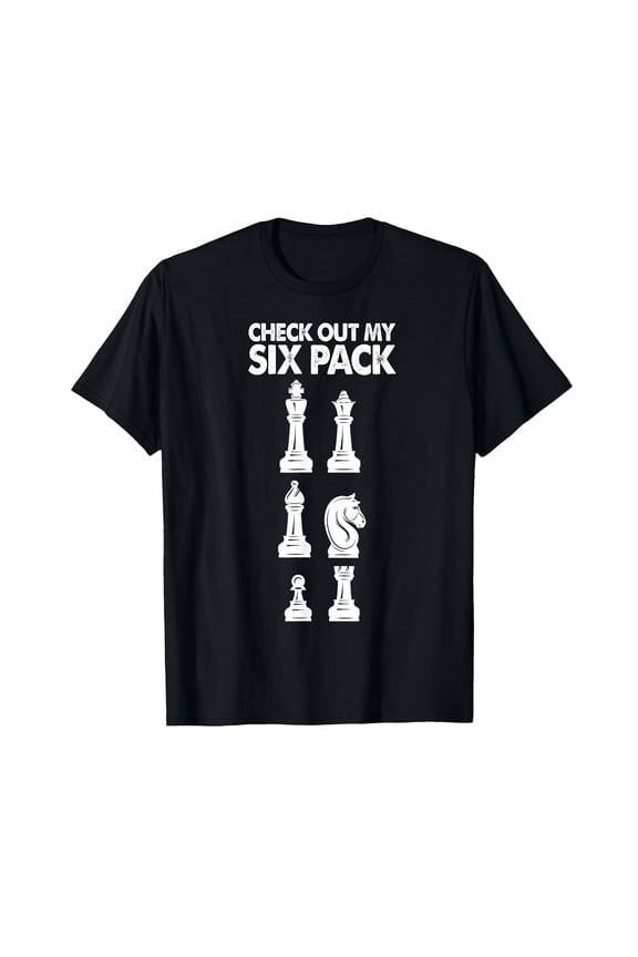 Check out my sixpack, Funny Chess T-Shirt