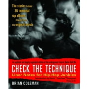 Check the Technique : Liner Notes for Hip-Hop Junkies (Paperback)